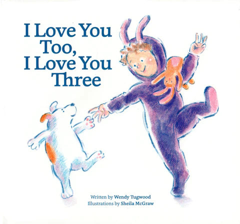 Book: I Love You Too, I Love You Three, Hardcover